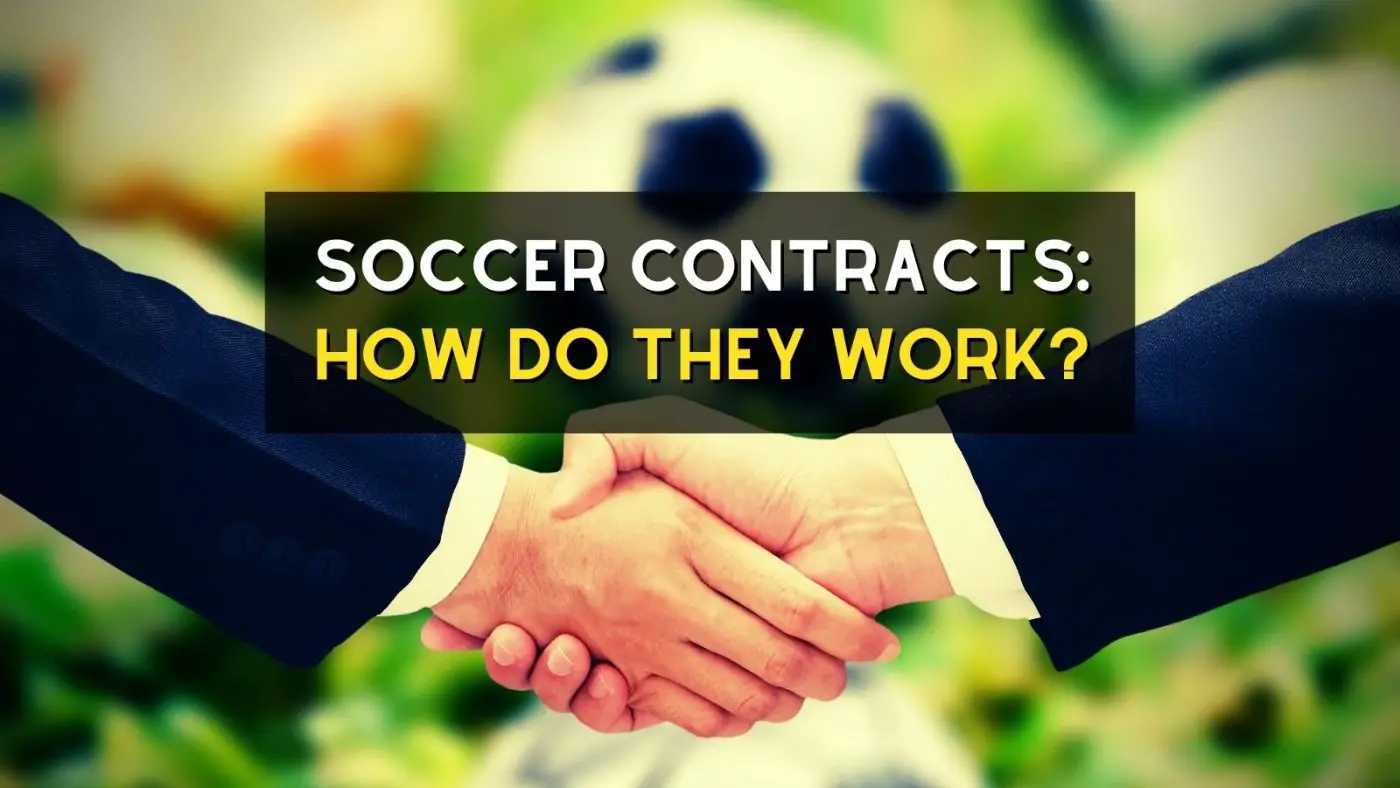 Soccer Contracts: How Do They Work?