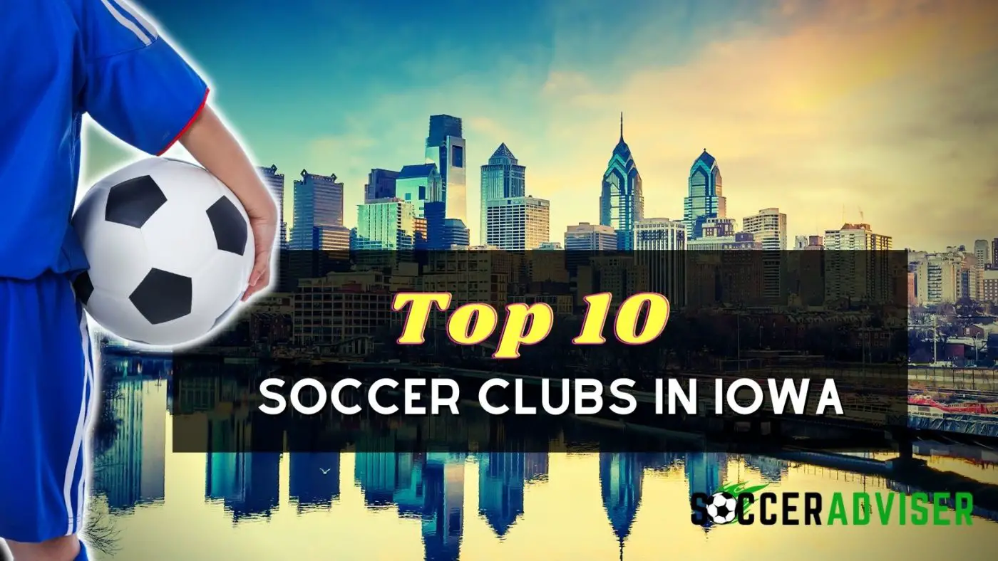 10 Best Soccer Clubs in Iowa