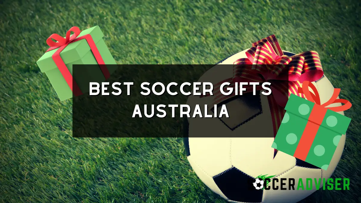 The 10 Best Soccer Gifts Australia Has To Offer: Perfect For Any Soccer Fan!