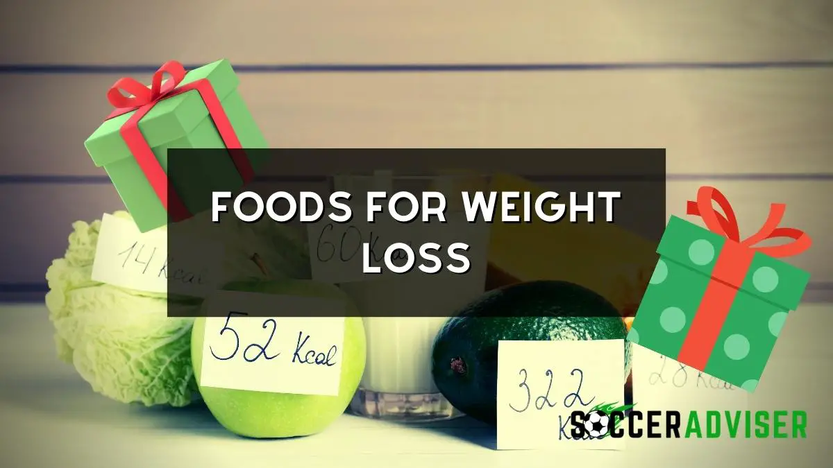The Best Foods For Weight Loss