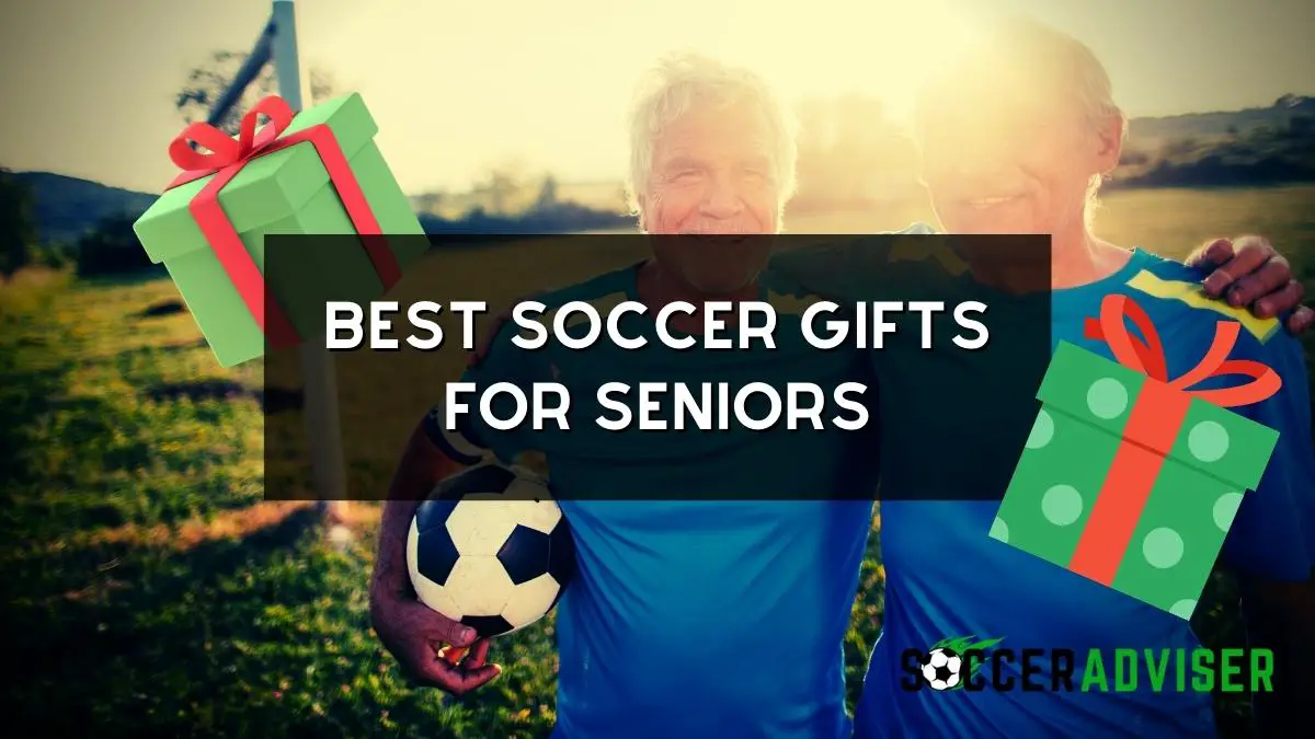 Best Soccer Gifts for Seniors