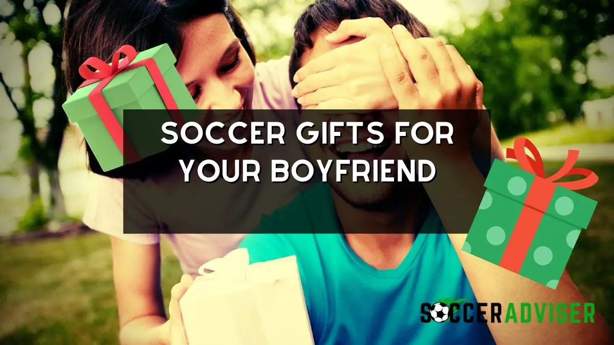 Soccer Gifts For Your Boyfriend