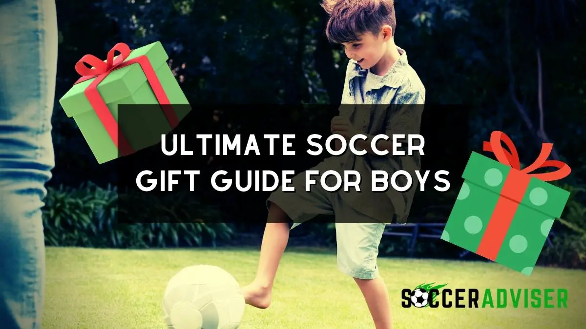 Ultimate Soccer Gift Guide For Boys