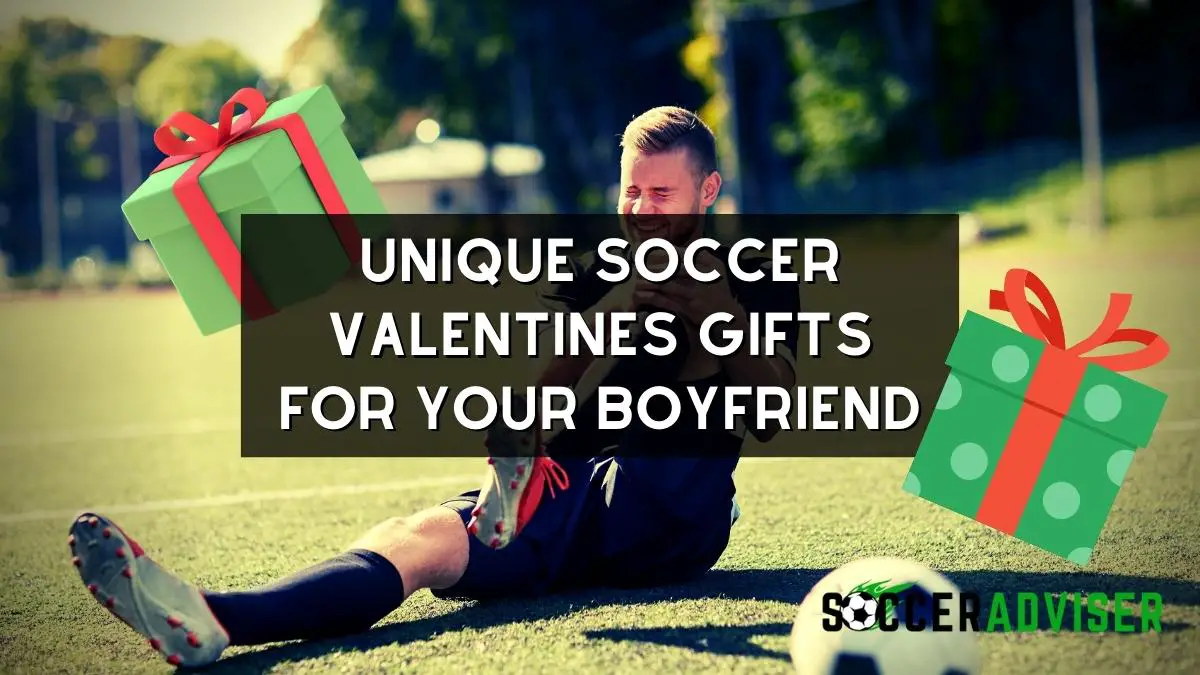 Unique Soccer Valentines Gifts For Your Boyfriend