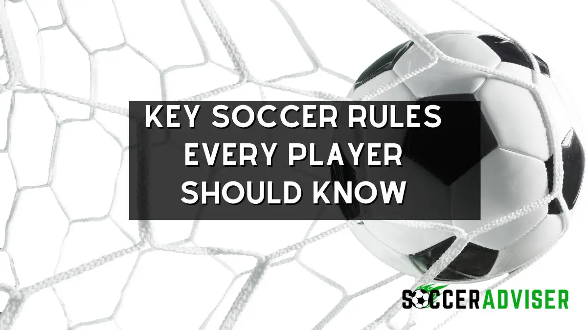 Key Soccer Rules Every Player Should Know